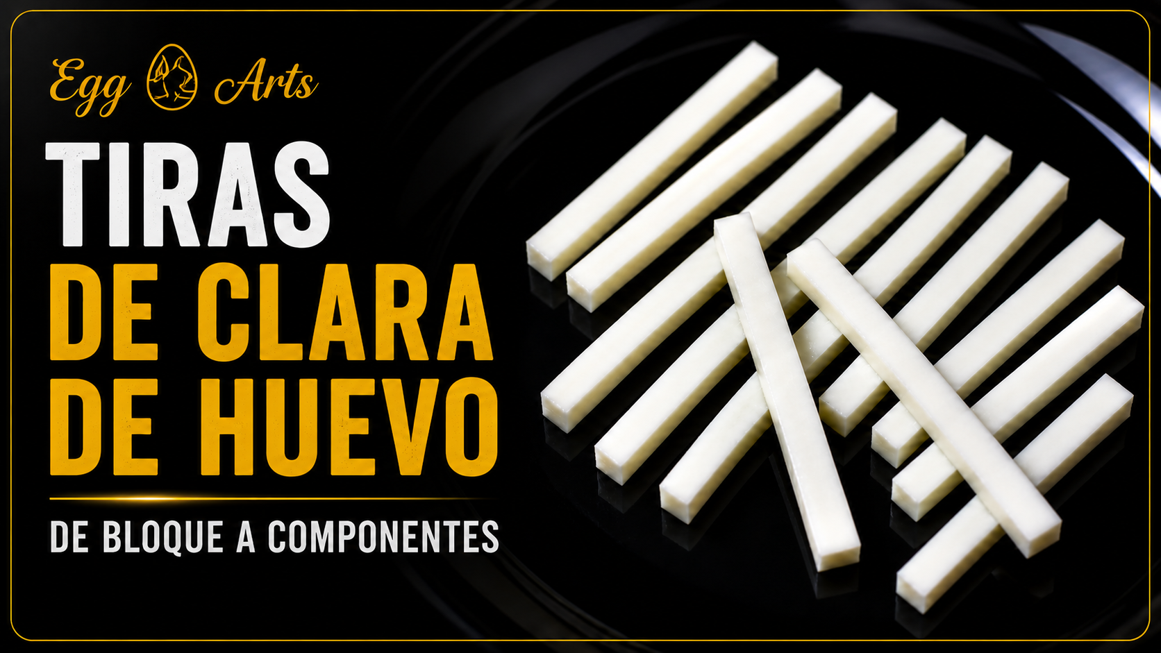 Tiras de Clara de Huevo